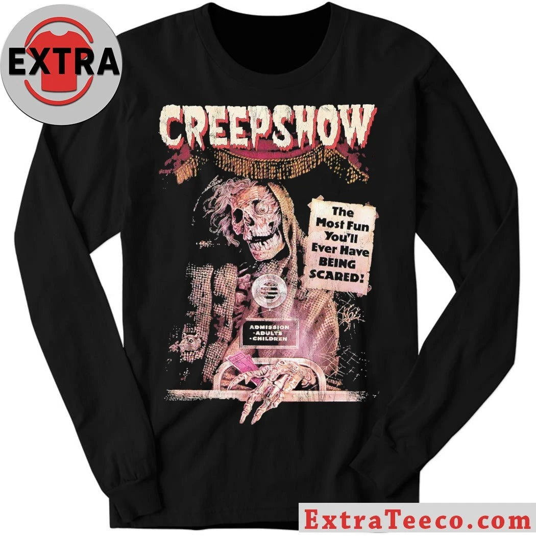 Original Creepshow The Most Fun You’ll Ever Have Being Scared Shirt