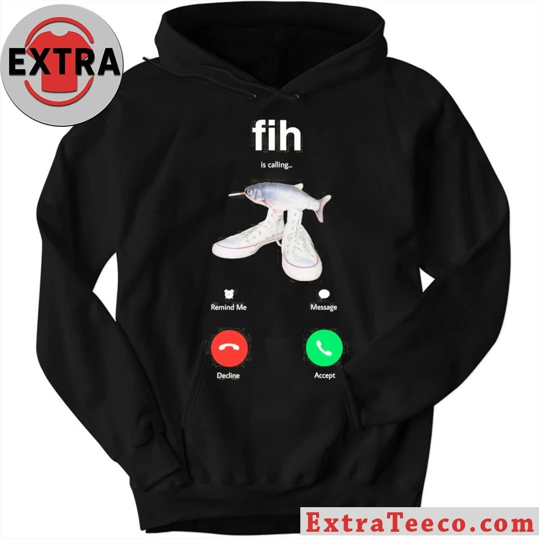 Original Fih Is Calling Shirt