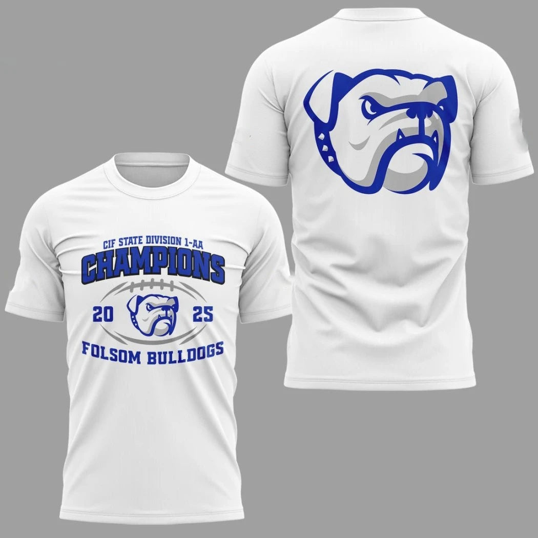 Original Folsom Bulldogs 2025 CIF State Division 1 AA Champions Celebrate Logo Shirt