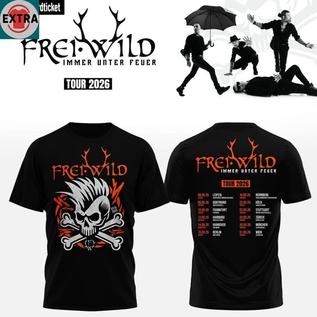 Original Frei.Wild The Schedule For Immer Unter Feuer 2026 Tour Hoodie T-Shirt