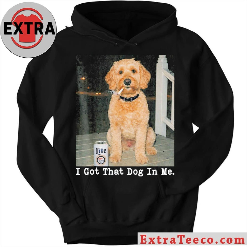 Original Goldendoodle Shirt I Got That Dog In Me Unisex Dog Lover T-Shirt