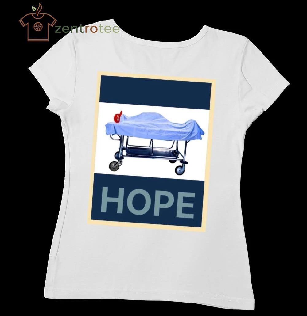 Original Hope Trump Death shirt