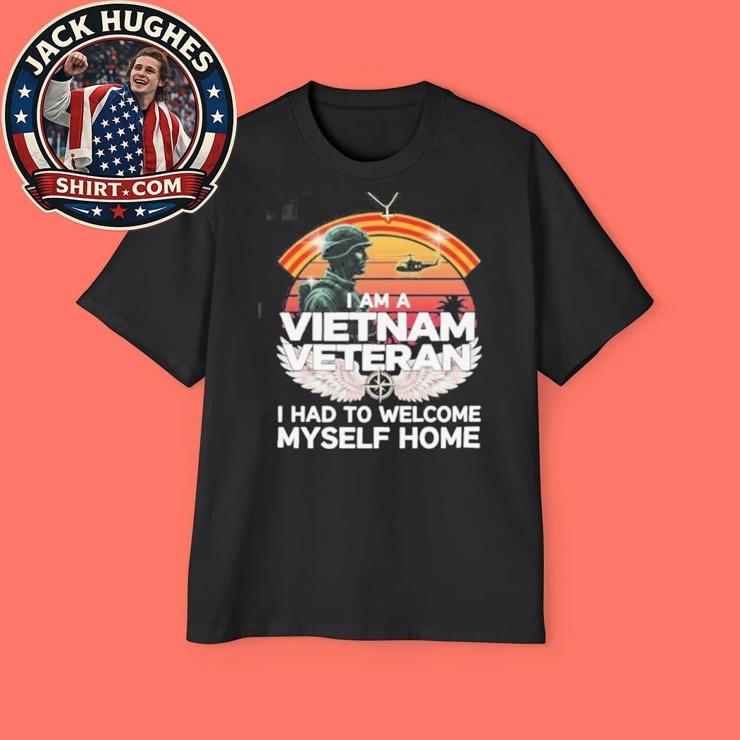 Original I Am A Vietnam Veteran I Had To Welcome Myself Home Retro Sunset Shirt