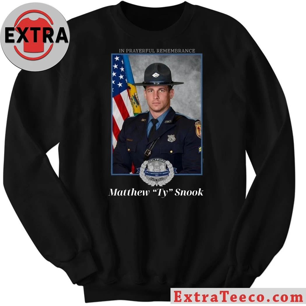 Original In memory of Sergeant First Class Matthew T. Ty Snook of the Delaware State Police Shirt