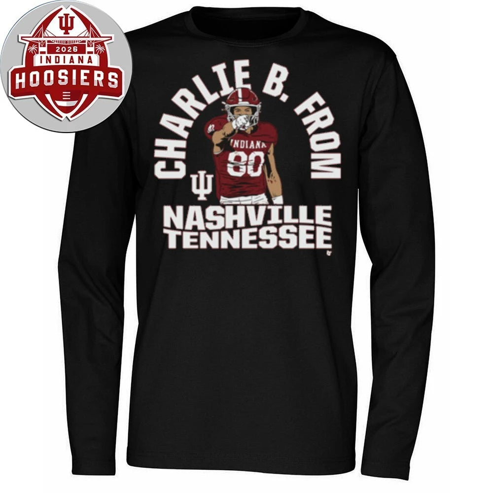 Original Indiana Football Charlie Becker From Nashville Tennessee Logo Hoodie T-Shirt