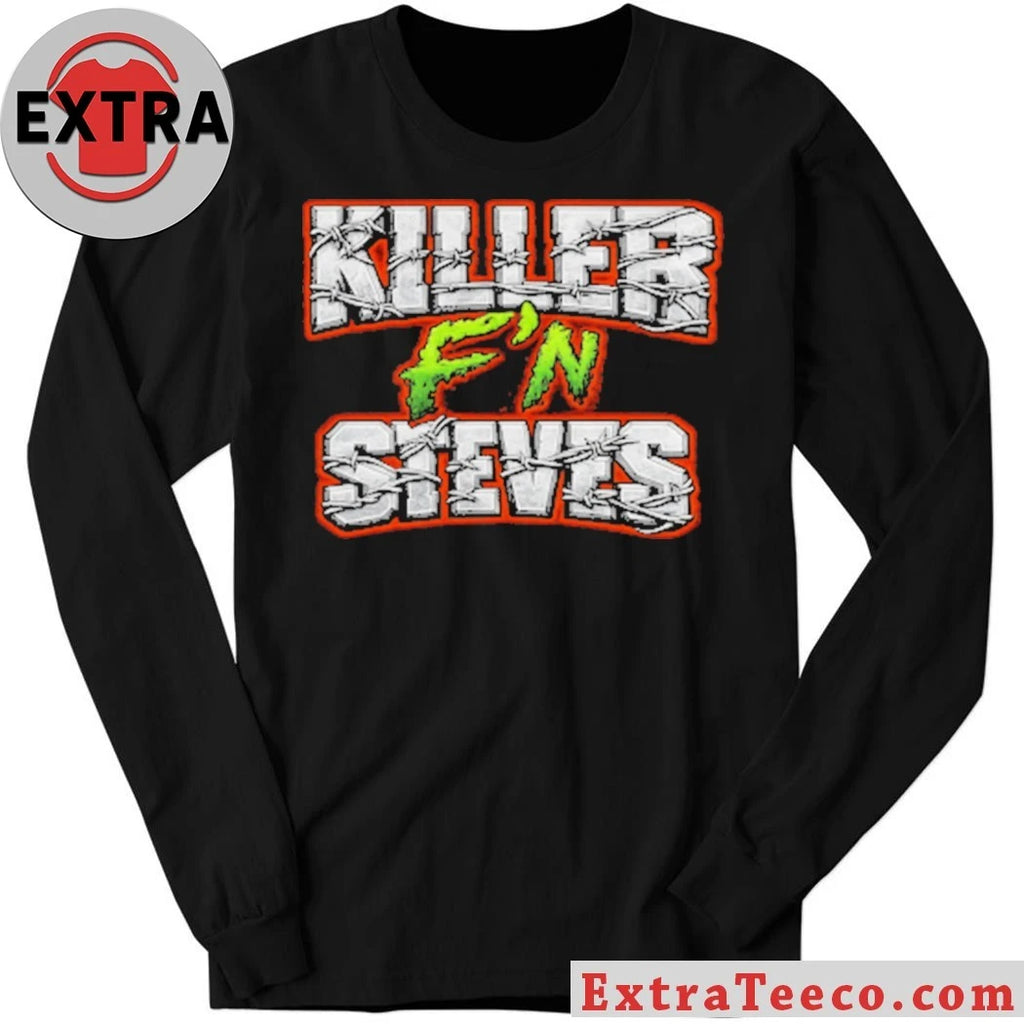 Original Killer F’n Steves Shirt