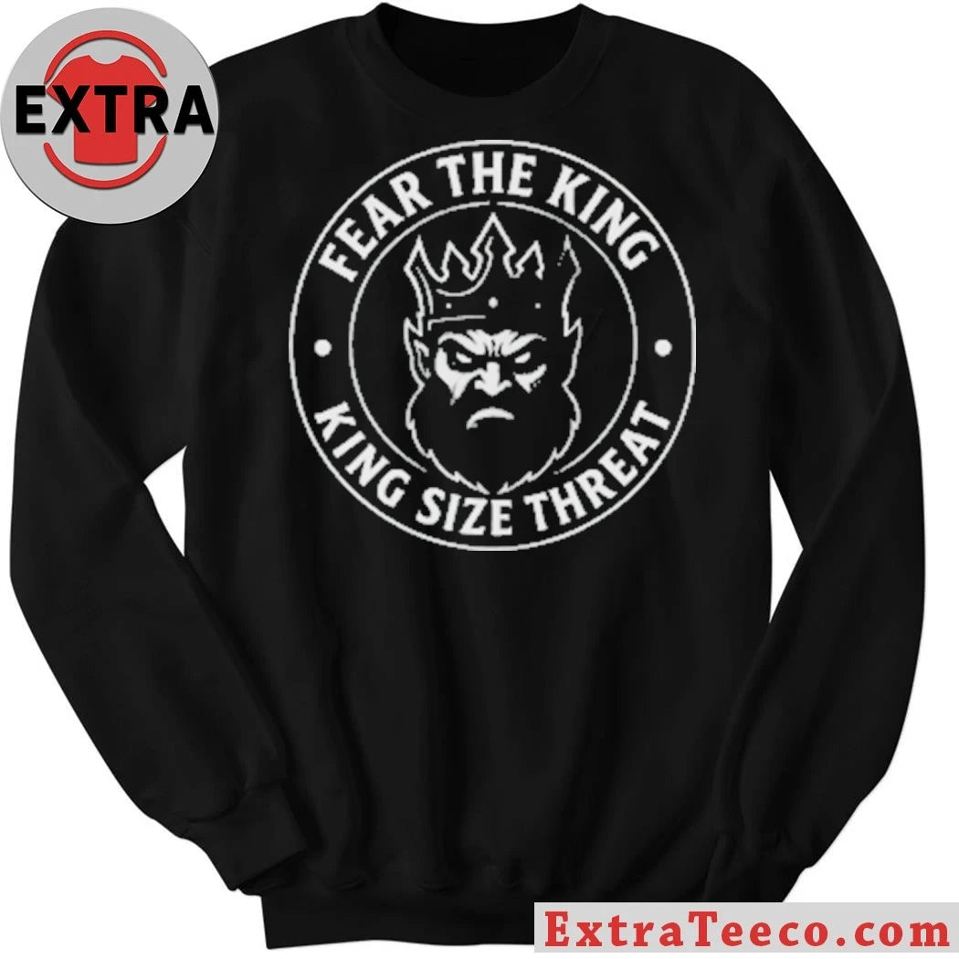 Original King Logo Fear The King King Size Threat Shirt