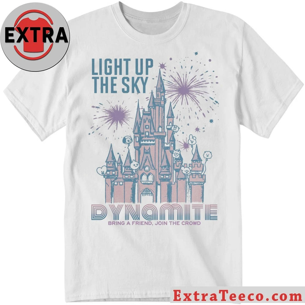 Original Light Up The Sky Dynamite Bring A Friend Join The Crowd Shirt