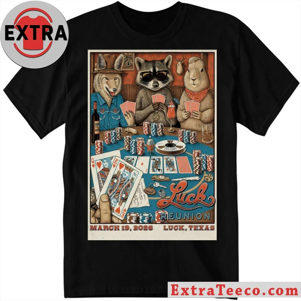 Original Luck Reunion Luck TX 3 19 2026 Poster Shirt