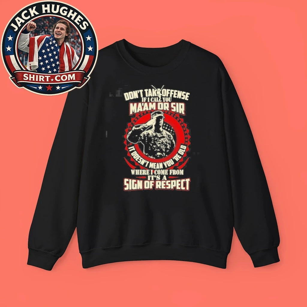 Original Ma #8217 Am Or Sir Sign Of Respect Military Saluting Soldier Shirt
