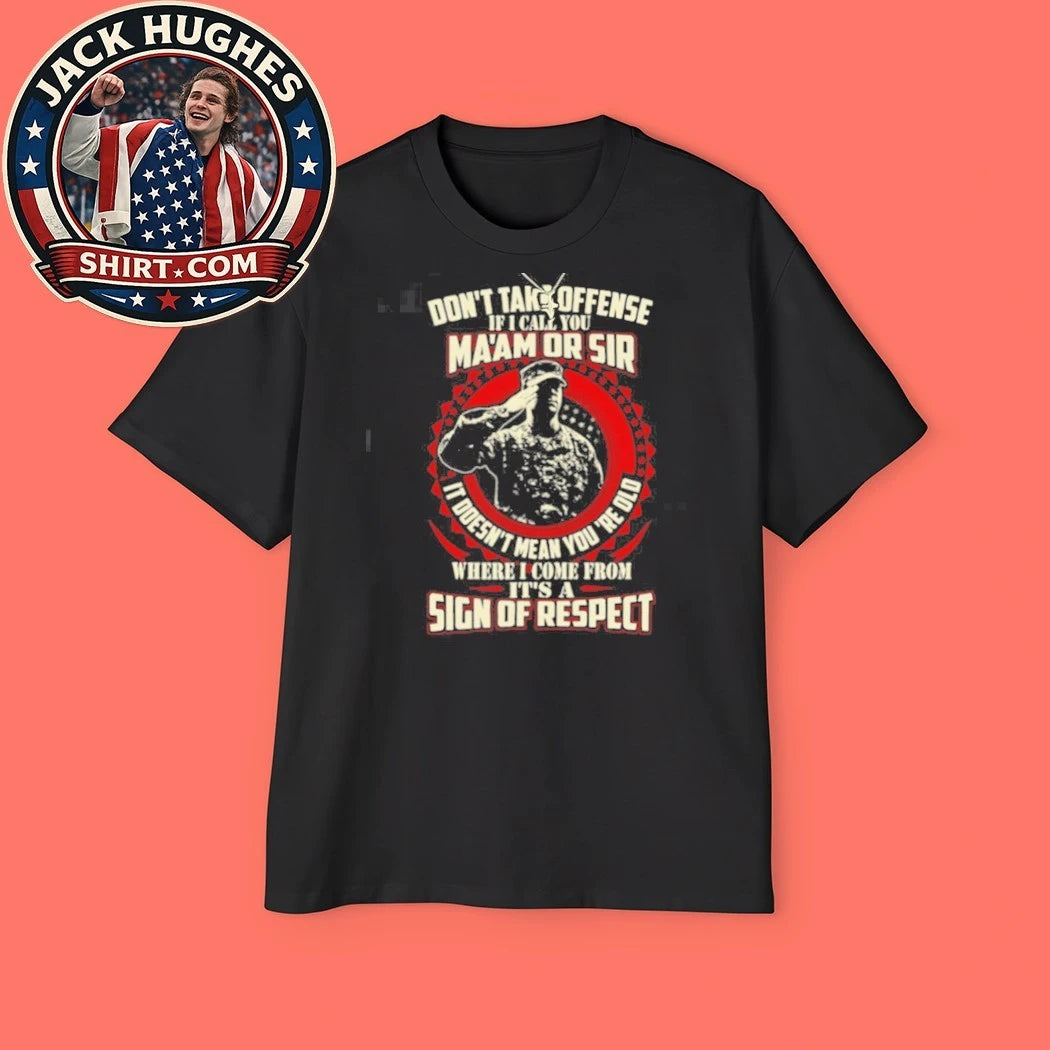 Original Ma #8217 Am Or Sir Sign Of Respect Military Saluting Soldier Shirt