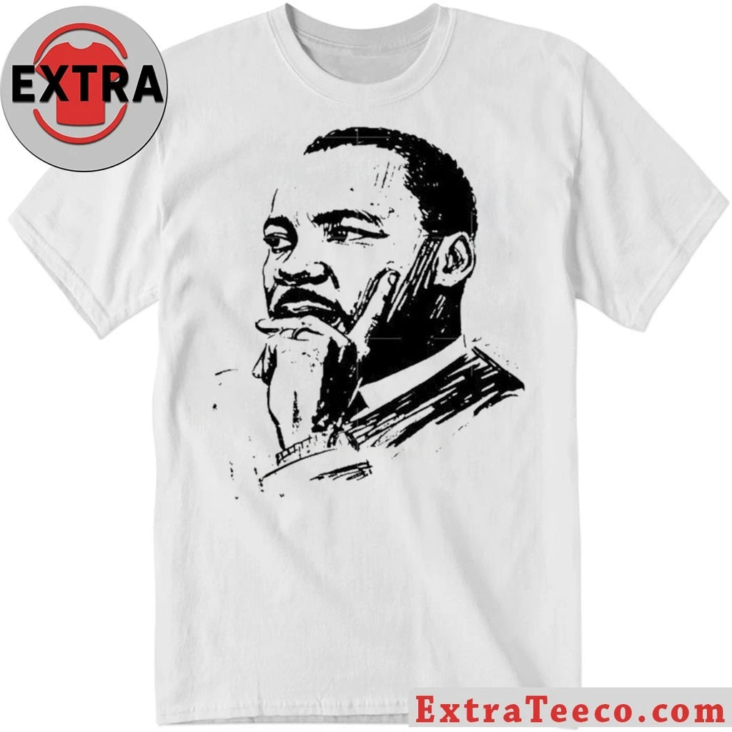 Original Martin Luther King Day MLK Day Shirt