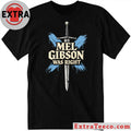 Original Mel Gibson Was Right Shirt