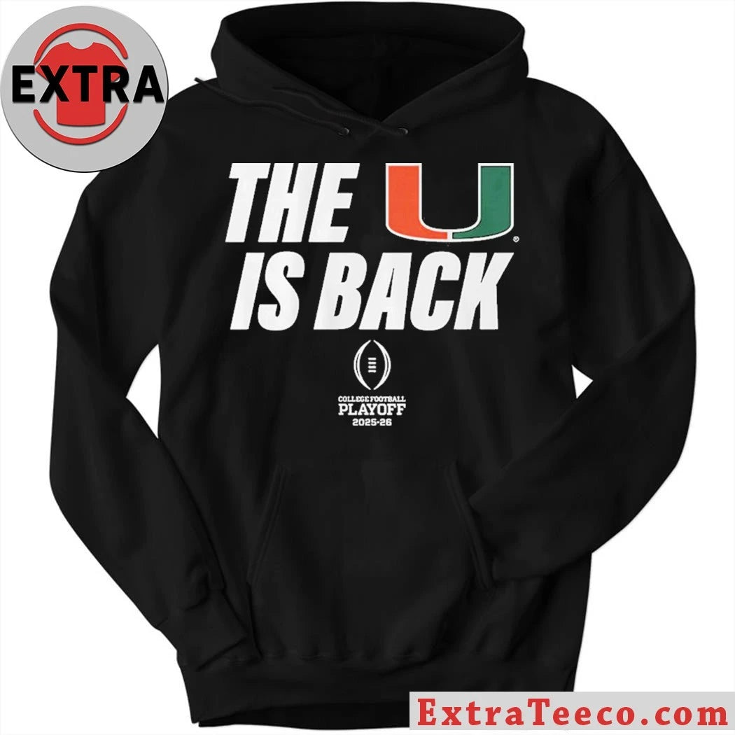 Original Miami Football 2025 CFP The U Is Back Shirt
