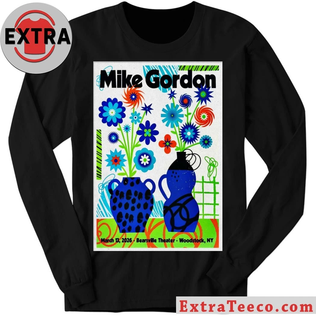 Original Mike Gordon March 13 2026 In Woodstock NY Poster Shirt