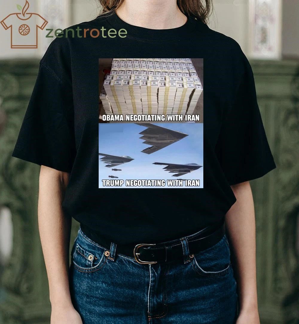Original Obama Negotiating with Iran Money Trump Negotiating with Iran Money bombs tee