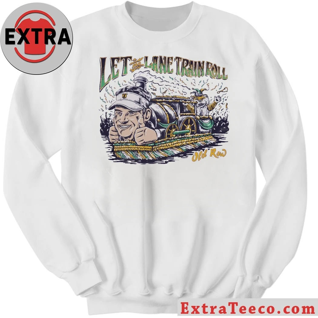 Original Old Row Let The Lane Train Roll Shirt