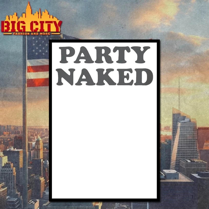 Original Party Naked shirt
