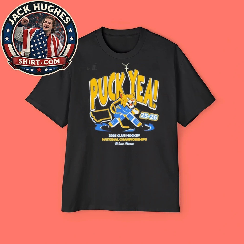 Original Puck Yea 2026 Club Hockey National Championships St Louis Shirt