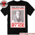 Original Renee Nicole Good American Mom Murdered By Ice Shirt