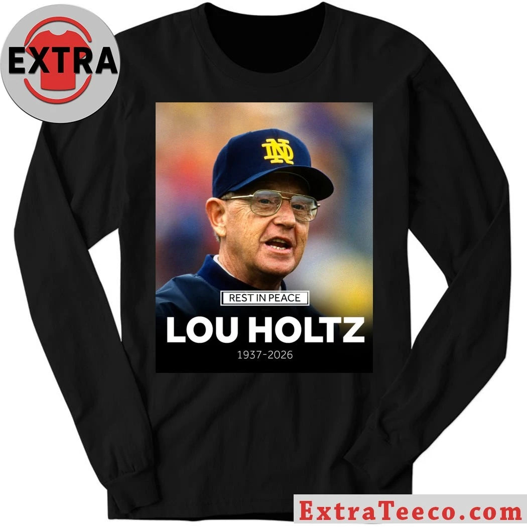 Original Rest In Peace Lou Holtz 1937-2026 T-Shirt