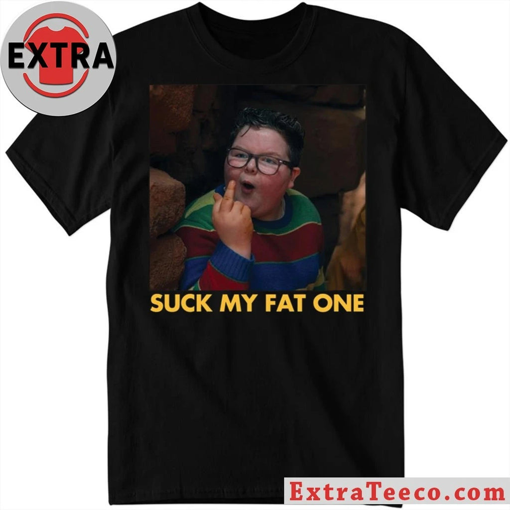 Original Suck My Fat One T-Shirt