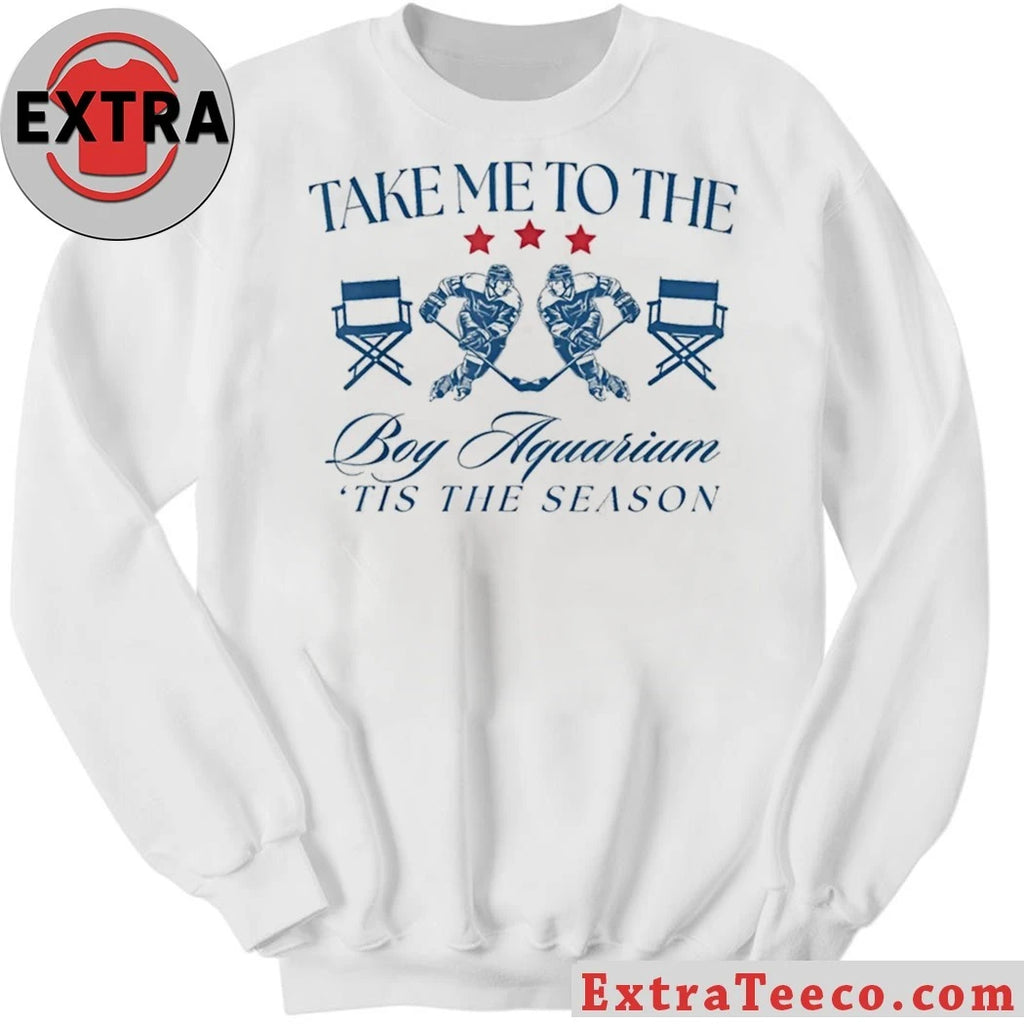 Original Take Me To The Boy Aquarium Tis The Season Hockey Lover Shirt