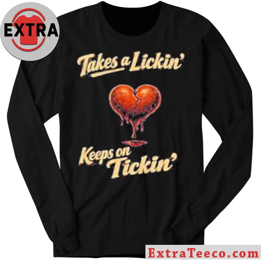 Original Takes A Lickin Keeps On Ticking Heart Shirt