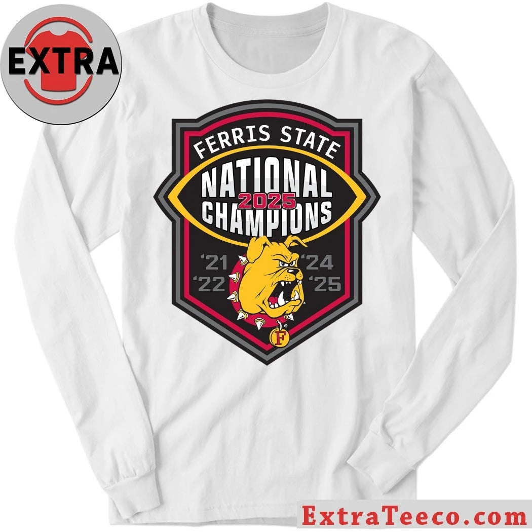 Original The Ferris State Bulldogs, who won their fourth NCAA Division II national championship in five years Shirt