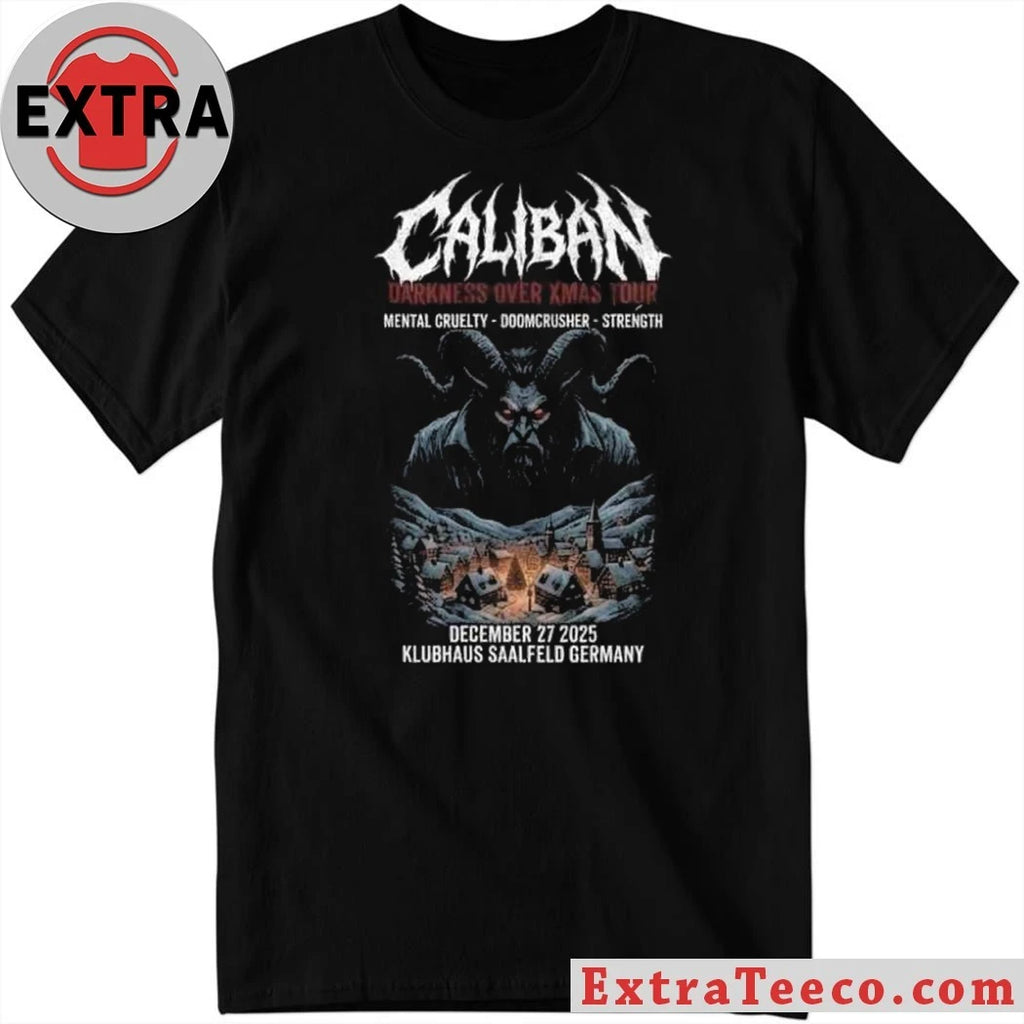Original The German metalcore band Caliban’s Darkness Over Xmas Tour 2025 will take place on December 27, 2025, at Klubhaus Saalfeld in Germany Shirt