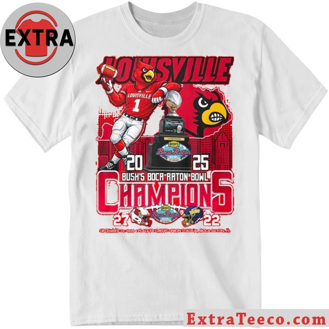 Original The Louisville Cardinals won the 2025 Boca Raton Bowl championship with a score of 27-22 in Bush’s Boca Raton Bowl of Beans game on December 23, 2025 T-Shirt