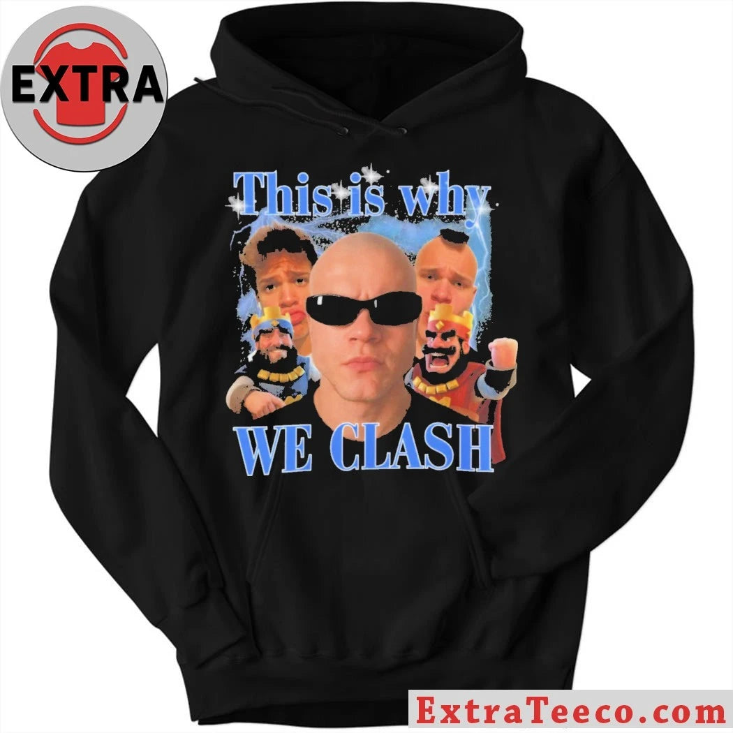 Original This is Why We Clash Jynxzi Twitch streamer Jynxzi and the mobile game Clash Royale Shirt