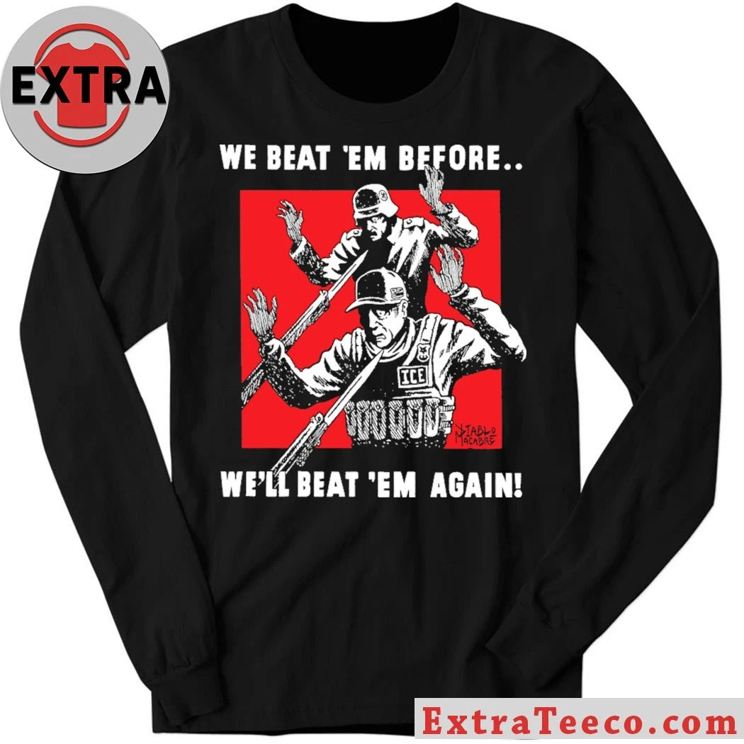 Original We Beat Em Before We’ll Beat Em Again Diablo Macabre 2026 T-Shirt