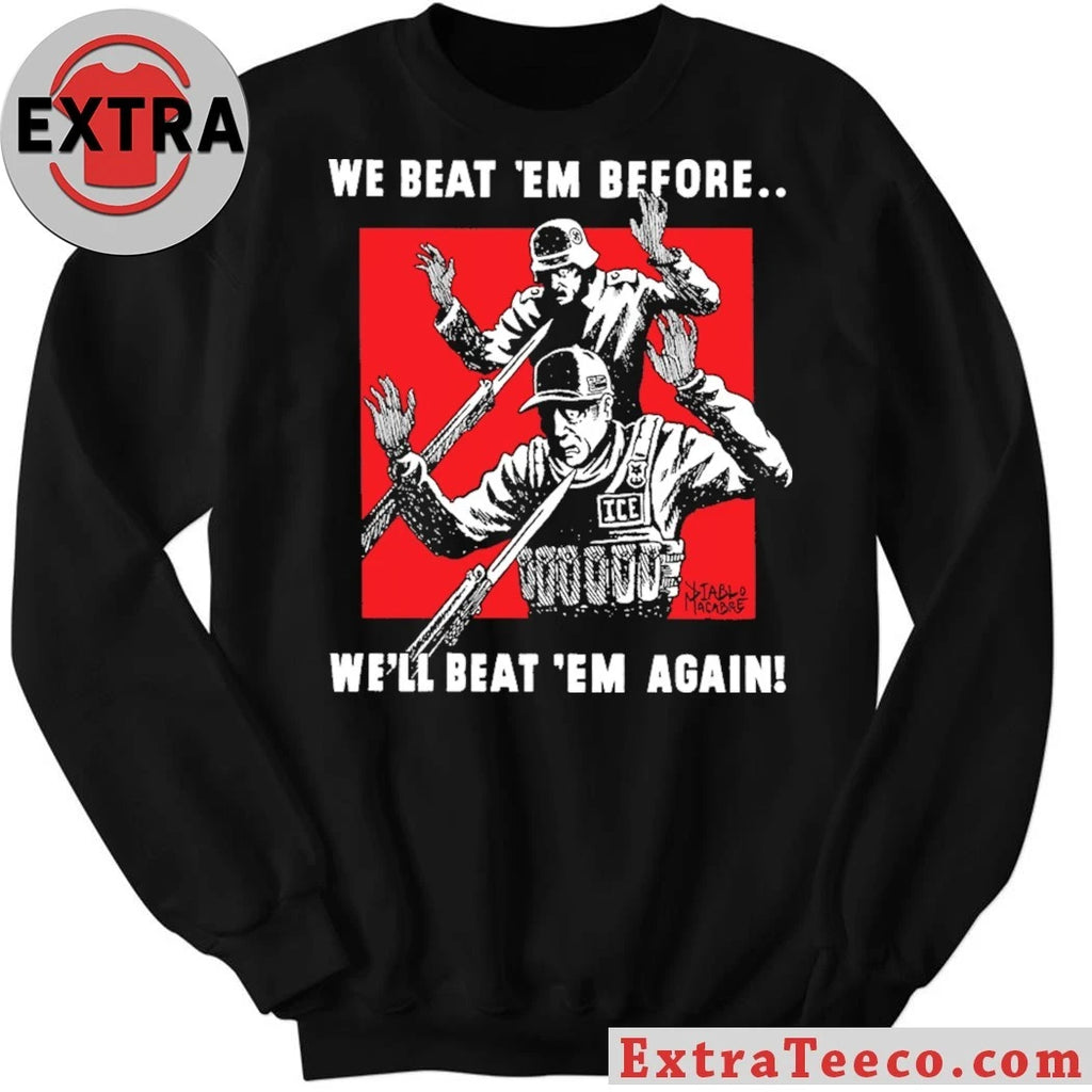 Original We Beat Em Before We’ll Beat Em Again Diablo Macabre 2026 T-Shirt