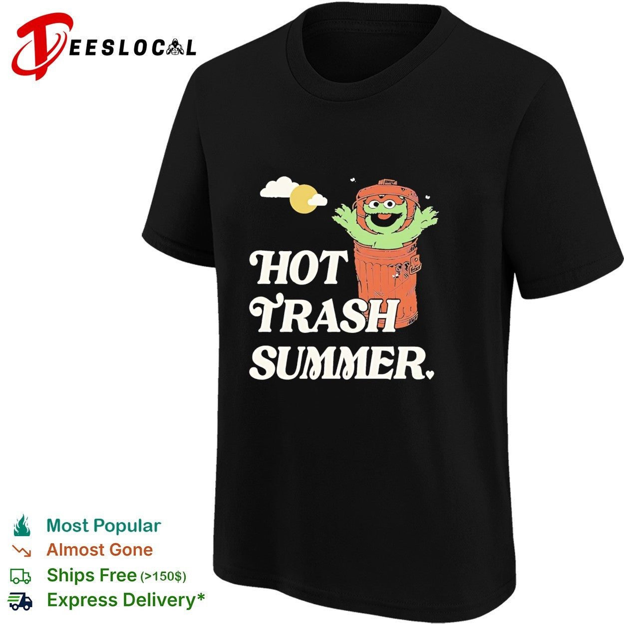 Oscar the Grouch Trash Can Hot Trash Summer shirt