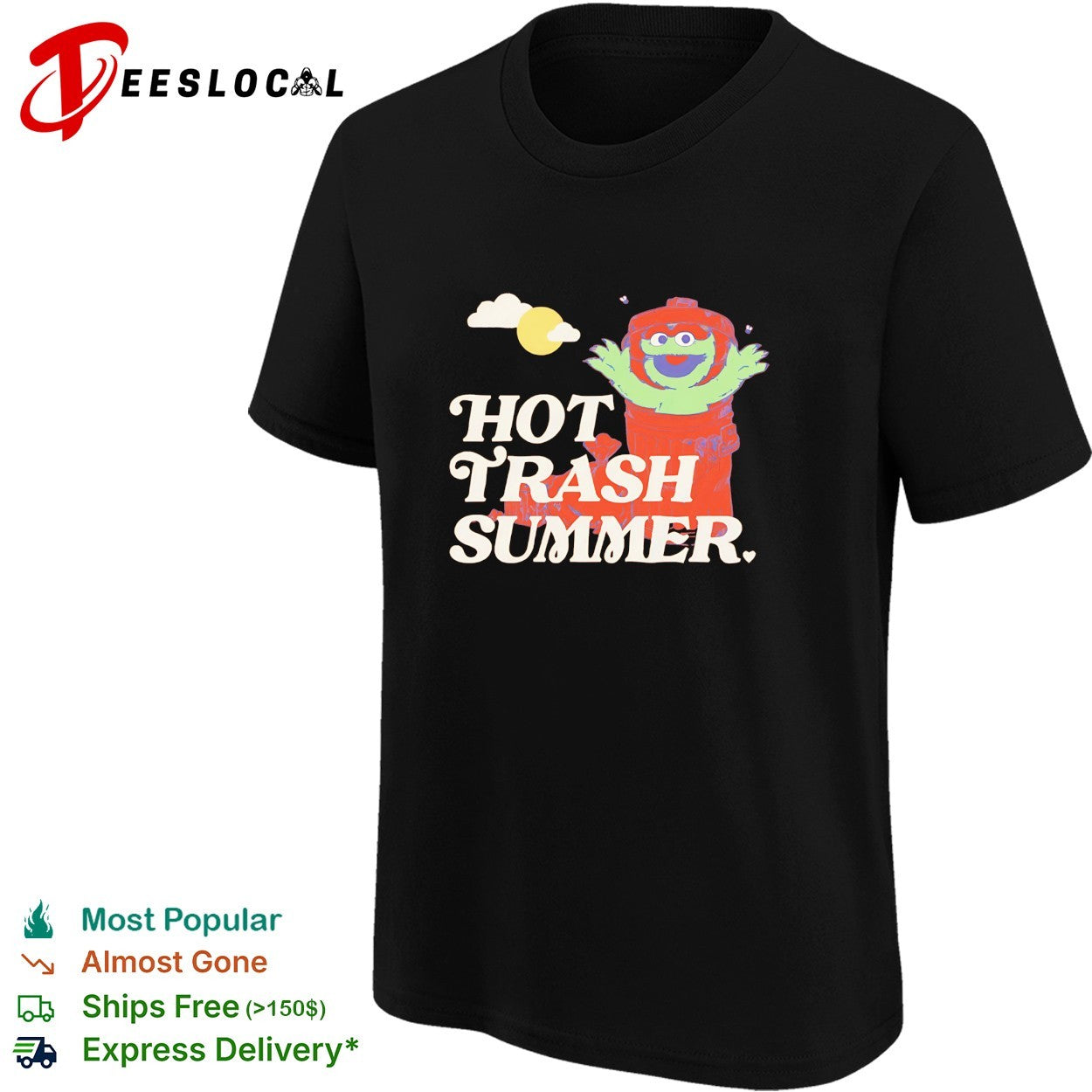 Oscar the Grouch raising arms hot trash summer shirt