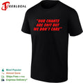 Our chants are shit but we don’t care soccer shirt