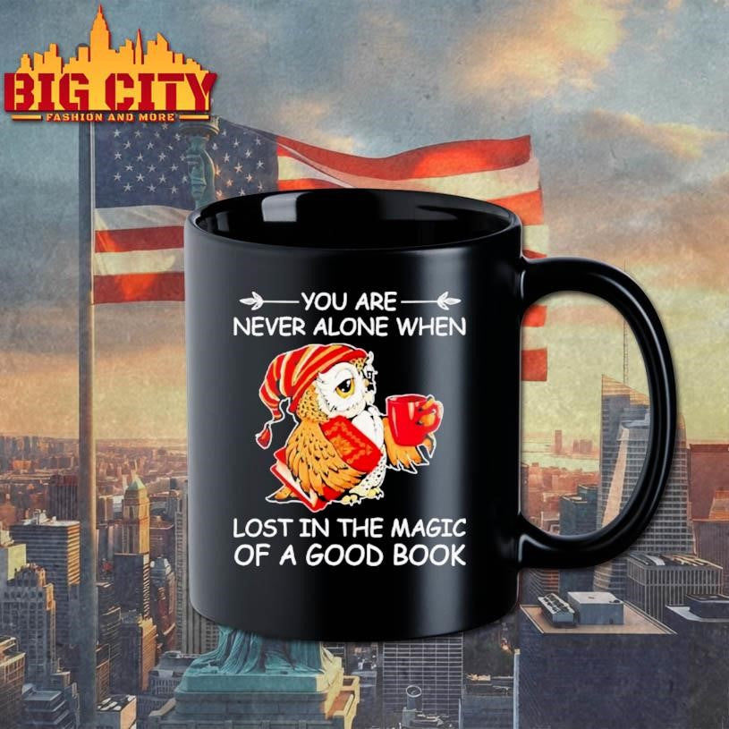 Owl Are Never Alone When Lost In The Magic Of A Good Book Shirt