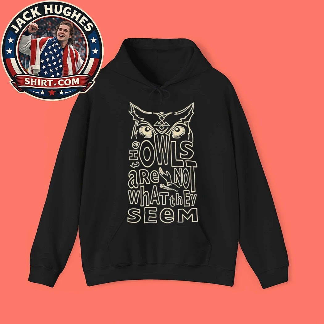 Owls Are Not What They Seem Shirt