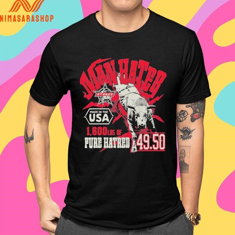 PBR Man Hater 1 600 Lbs Of Pure Hatred Shirts