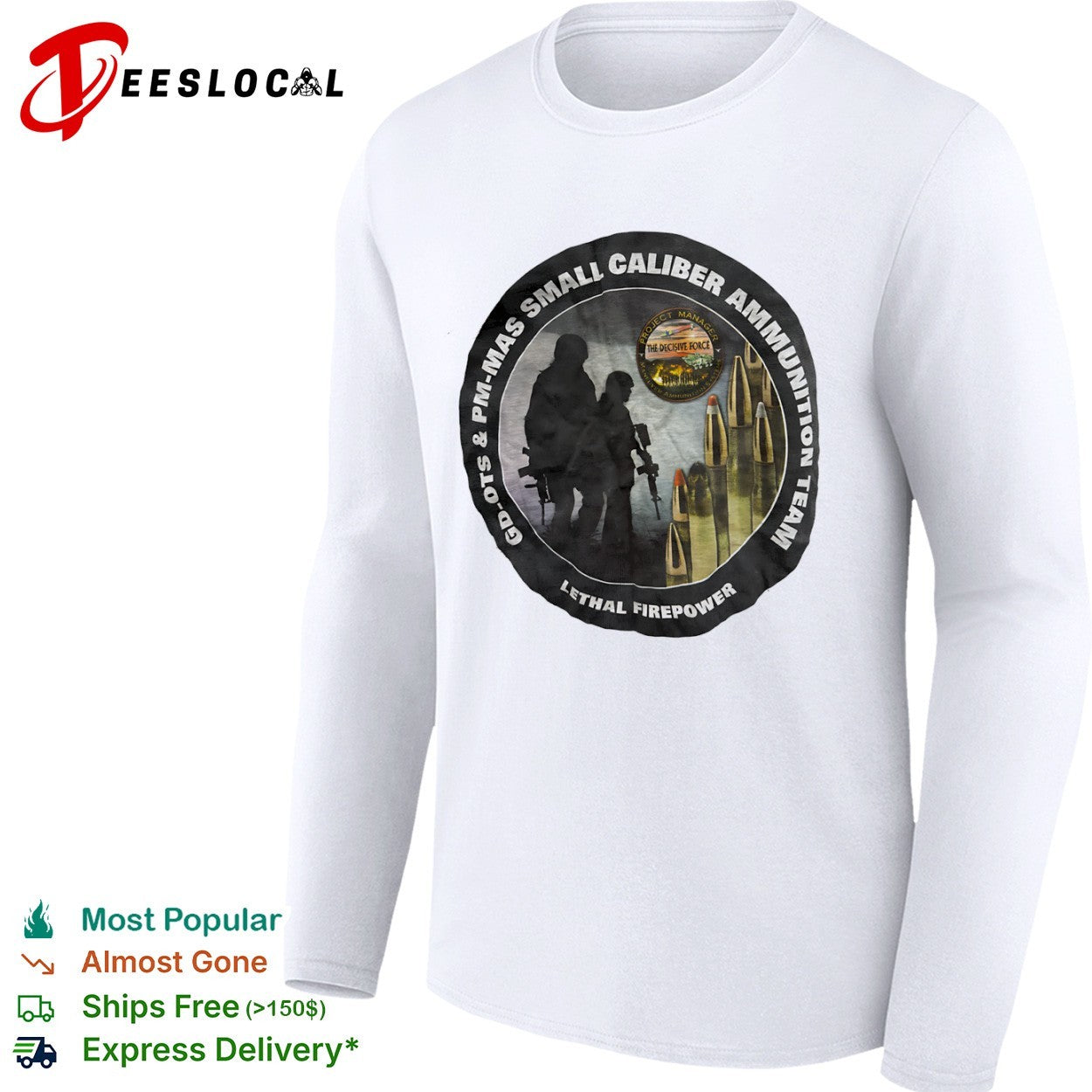 PM MAS Small Caliber Ammunition Team The Decisive Force Lethal Firepower shirt