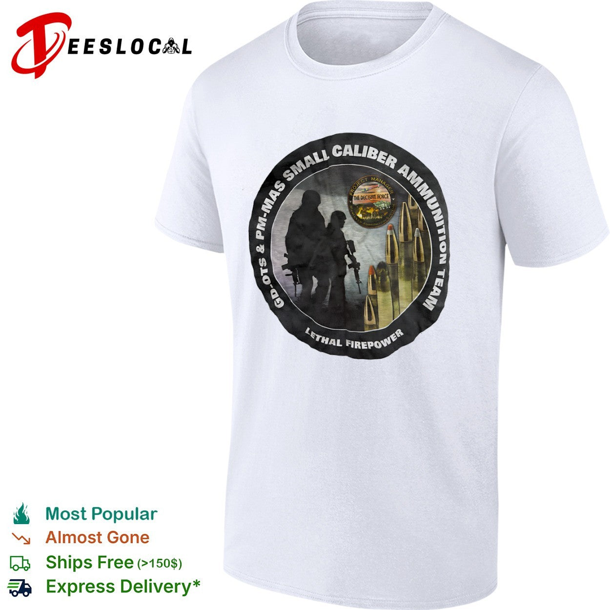 PM MAS Small Caliber Ammunition Team The Decisive Force Lethal Firepower shirt