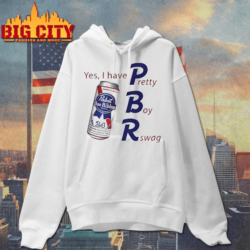 Pabst blue ribbon yes I have pretty boy swag beer shirt