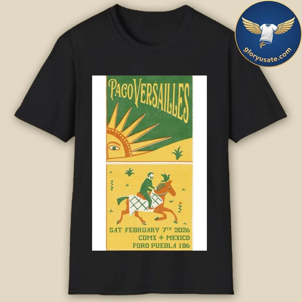 Paco Versailles Mexico City Mexico February 7 2026 Poster Shirt