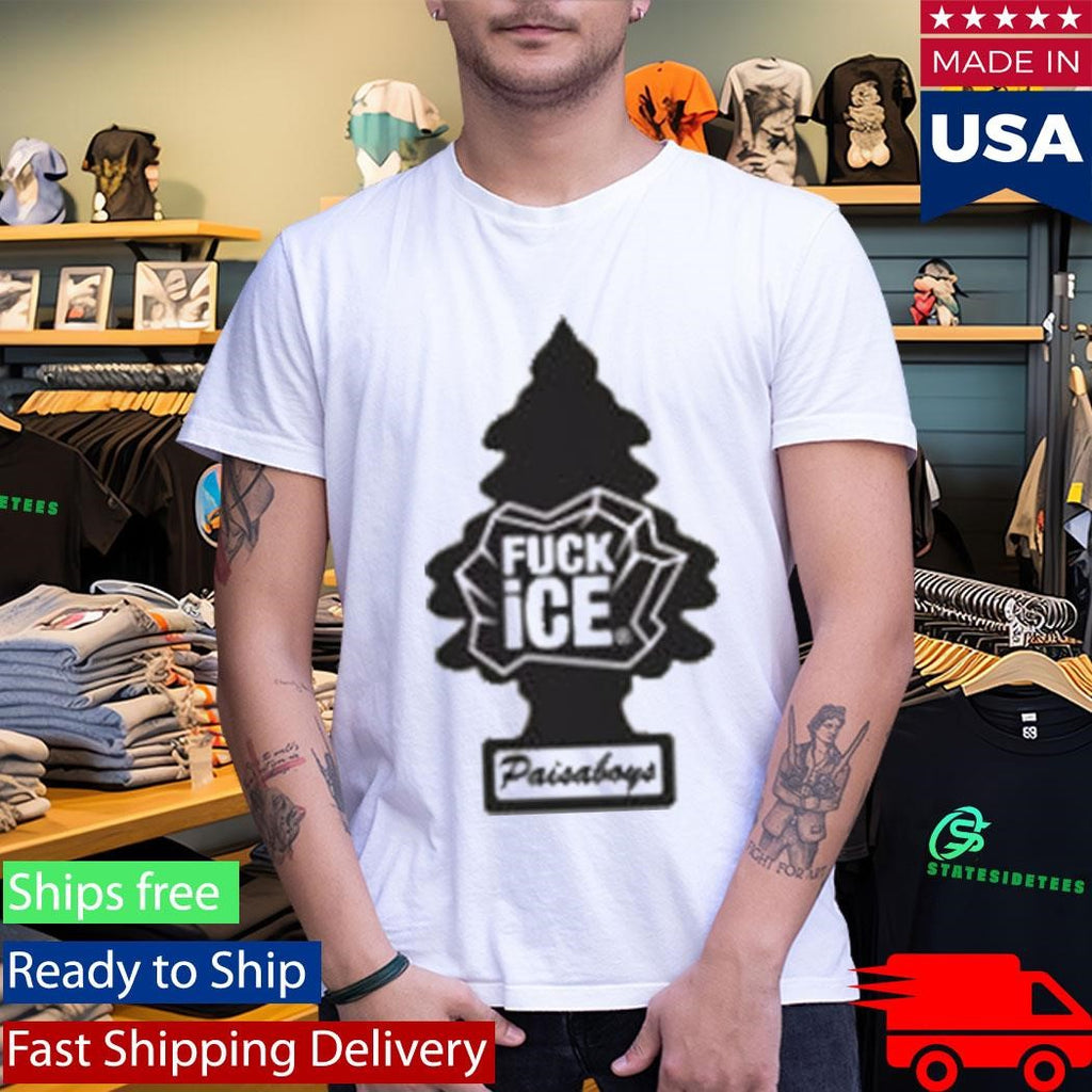 Paisaboys Fuck I.C.E T-Shirt