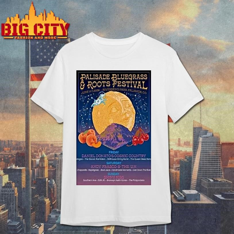 Palisade Bluegrass And Roots Festival 6 5 6 7 2026 Palisade Co Shirt