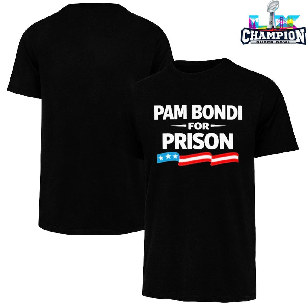Pam Bondi For Prison T-shirts