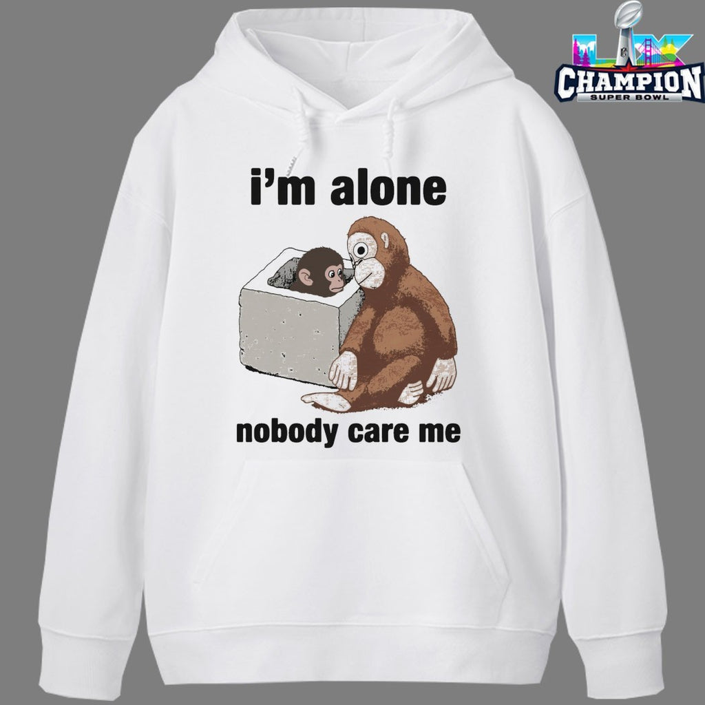 Panchi-Kun I’m Alone Nobody Care Me Monkey T-shirts