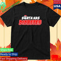 Papa Swolio Santa Has Diabetes Shirt