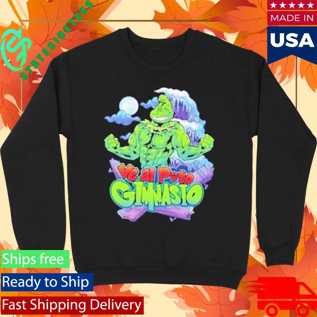 Papa Swolio Ve Al Puto Gimnasio Grinch Shirt